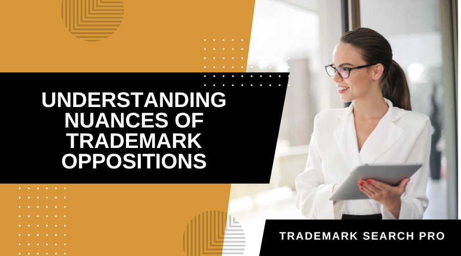 Understanding the Legal Nuances of Trademark Oppositions in USA